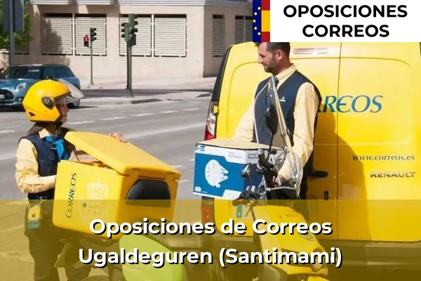 Oposiciones de Correos en Vizcaya 59 Oposiciones de Correos en Ugaldeguren (Santimami)